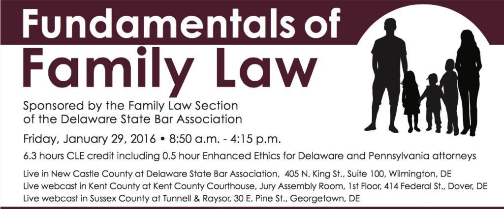Delaware State Bar Association Family Law CLE 